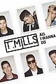 t mills all i wanna do exclusive premiere listen now 04