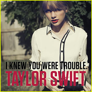 Taylor Swift's 'I Knew You Were Trouble' - Listen Now!