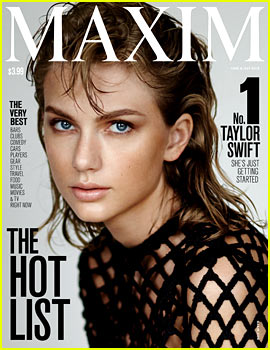 Taylor Swift Tops the ‘Maxim’ Hot List for 2015! Magazine, Taylor