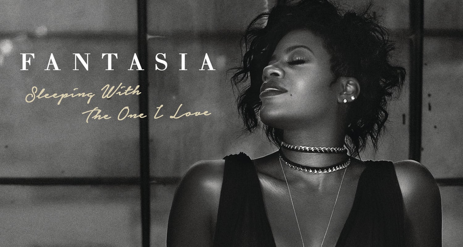 Fantasia Barrino Sleeping With The One I Love