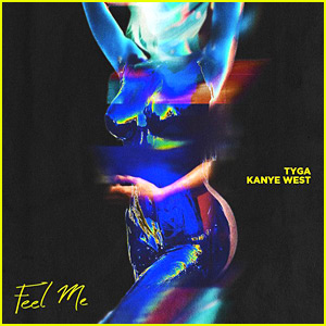 Tyga & Kanye West: 'Feel Me' Stream, Lyrics & Download - Listen Now!