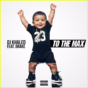 DJ Khaled & Drake: 'To The Max' Stream, Lyrics & Download - Listen Here!