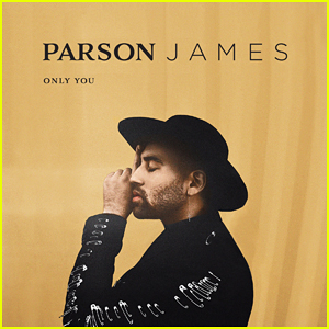 Get to Know Parson James with New Single 'Only You' & These 10 Fun Facts (Exclusive)