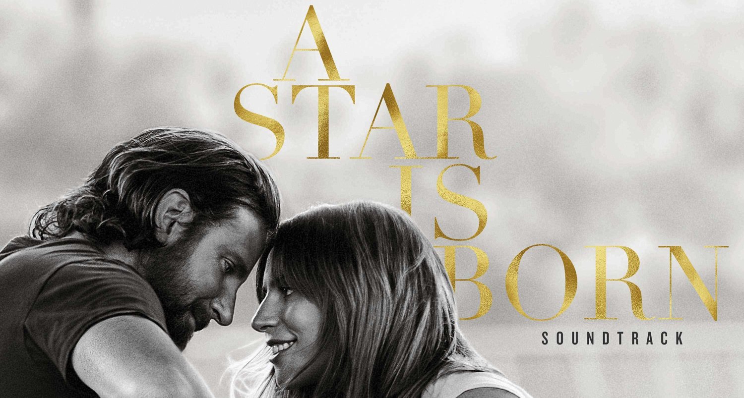 A Star Is Born Songs The Full Soundtrack Guide Every Fan Wants - zxqgzhz