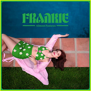 FRANKIE's New Song 'Almost Famous' is All About Knowing Your Self Worth - Listen Now!