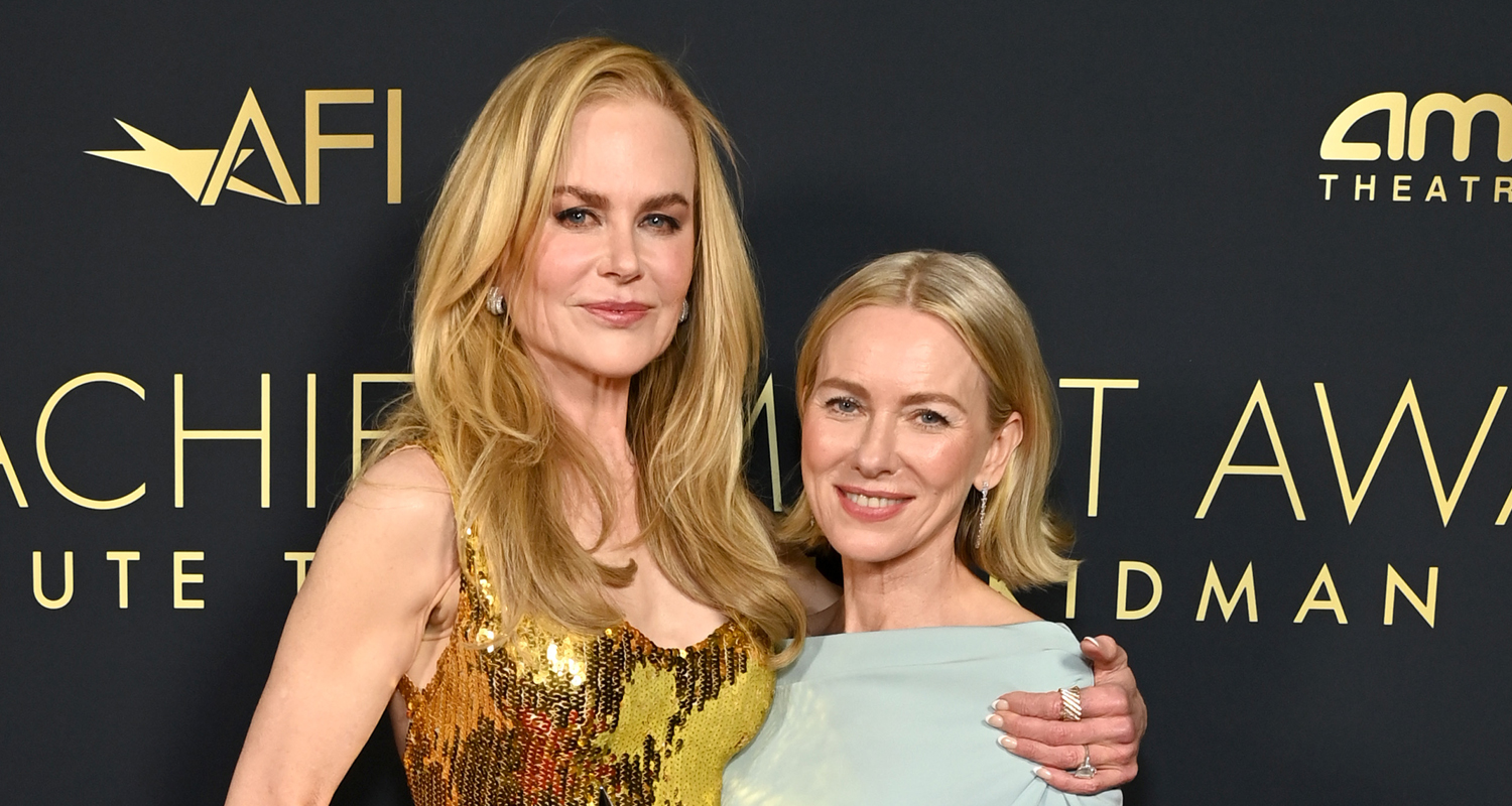 Nicole Kidman Checked With BFF Naomi Watts Before Making ‘The Perfect