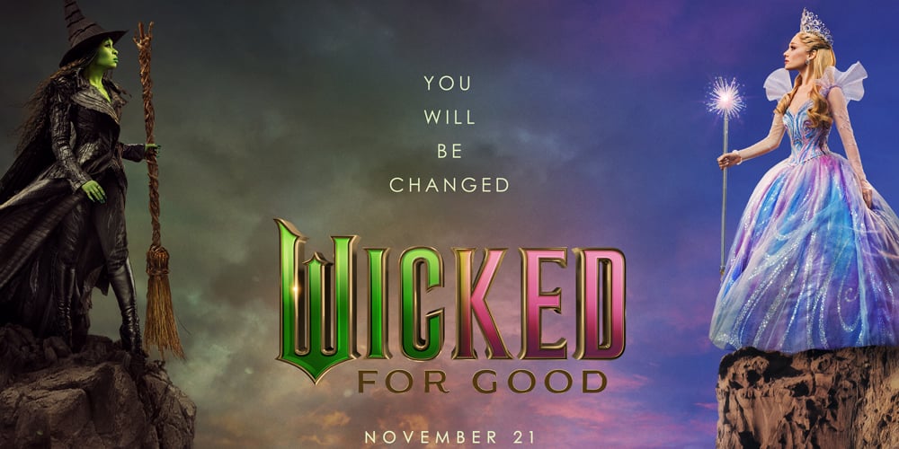 ‘Wicked: For Good’ Teaser Gives New Look at Elphaba, Glinda, Fiyero
